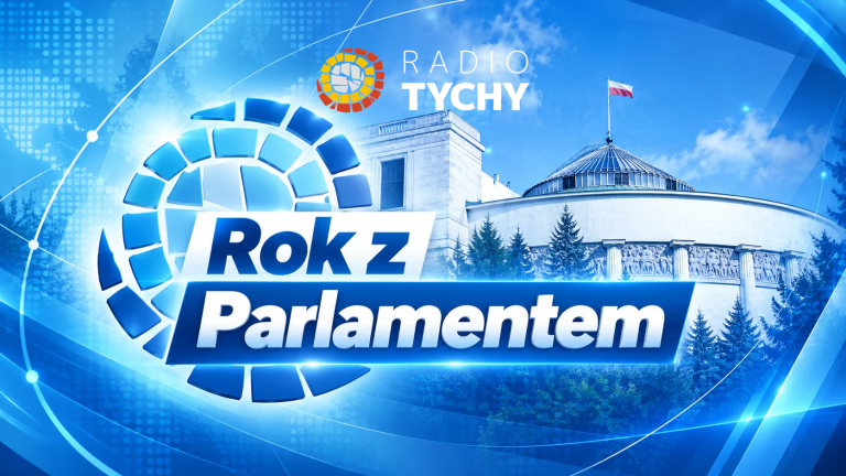 Rok z Parlamentem – w Radiu Tychy